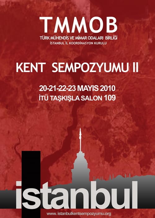 TMMOB İstanbul Kent Sempozyumu (20-21- 22- 23 Mayıs 2010)