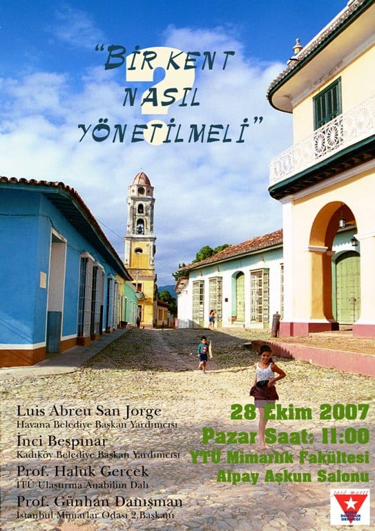 Bir Kent Nasıl Yönetilmeli? Havana Örneği (28 Ekim 2007)