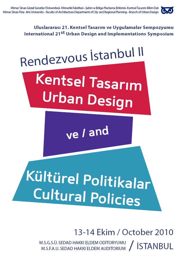 Uluslararası 21. Kentsel Tasarım ve Uygulamalar Sempozyumu (13-14 Ekim 2010)