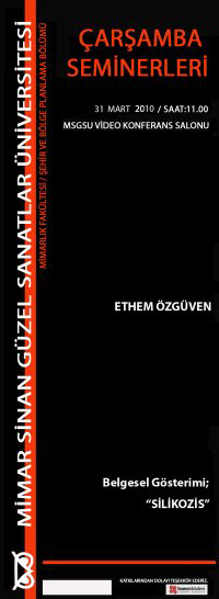 Çarşamba Seminerleri: “Silikozis” – Ethem Özgüven (31 Mart 2010)