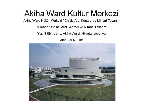 Akiha Ward Kültür Merkezi Shineicho JaponyaChiaki Arai Mimarlar