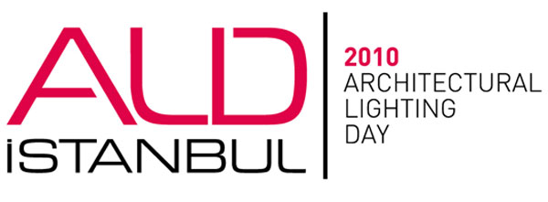 Architectural Lighting Day Istanbul – Işığa adanmış bir gün… (25 Ekim 2010)