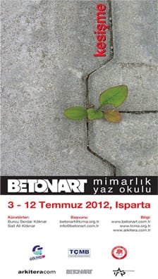 2012 Betonart Mimarlık Yaz Okulu (03-12 Temmuz 2012)