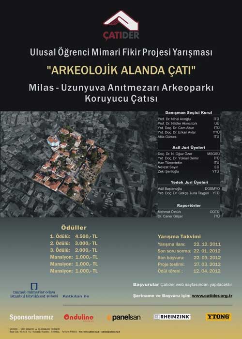 Çatıder Ulusal Öğrenci Mimari Fikir Projesi Yarışması: “Arkeolojik Alanda Çatı” (27.03.2012)