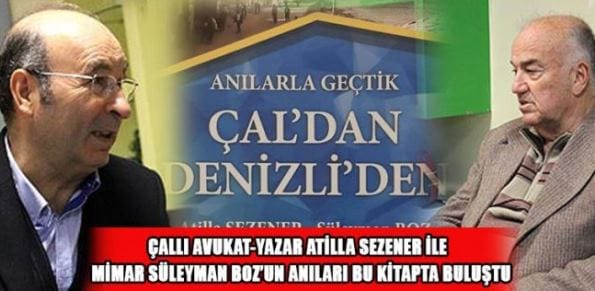 Anılarla Geçtik Çal’dan Denizli’den