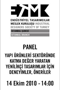 “Yapı Ürünleri Sektöründe Katma Değer Yaratan Yenilikçi Tasarımlar İçin Değerlendirmeler, Öneriler” (14 Ekim 2010)