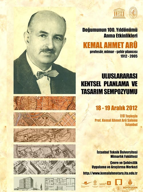 “Prof. Kemal Ahmet Aru Anısına KENTSEL PLANLAMA VE TASARIM SEMPOZYUMU (18-19 Aralık 2012)