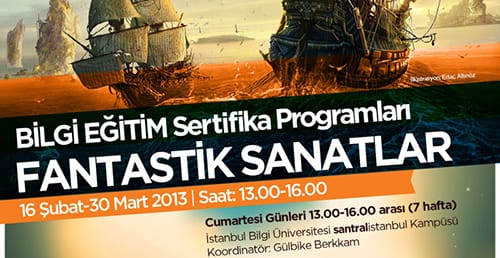 BİLGİ Eğitim Fantastik Sanatlar Sertifika Programı başvuruları başladı (16 Şubat-30 Mart 2013)