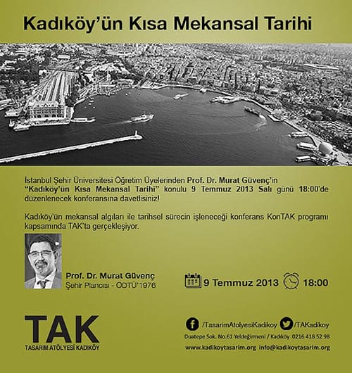 Kadıköy’ün Kısa Mekansal Tarihi (09 Temmuz 2013)