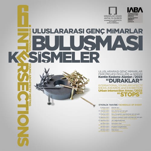 Uluslararası Genç Mimarlar Fikir Projesi Ödülleri Ve Sergisi (15 Nisan – 29 Ekim 2011)