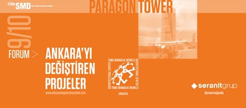 Ankara’yı Değiştiren Projeler 10/10 Forumları 9/10 Paragon Tower (30 Ocak 2014 Perşembe)