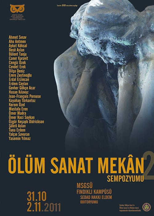 Ölüm Sanat ve Mekân Sempozyumu II (31 Ekim- 02 Kasım 2011)