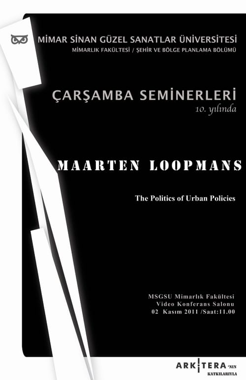 2 Kasım 2011 Çarşamba Semineri: Maarten Loopmans – The Politics of Urban Policies