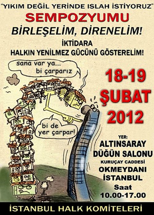 Yıkım Değil Yerinde Islah istiyoruz  Sempozyumu (18-19 Şubat 2012)