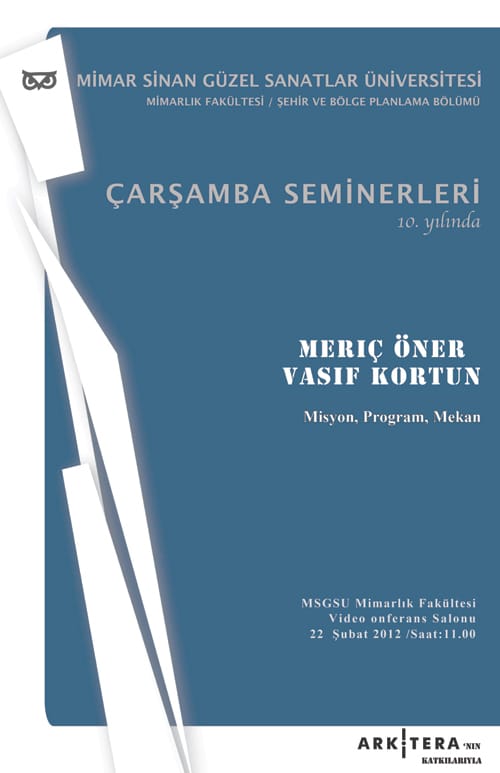 Çarşamba Semineri: Vasıf Kortun ve Meriç Öner ( 22 Şubat 2012)