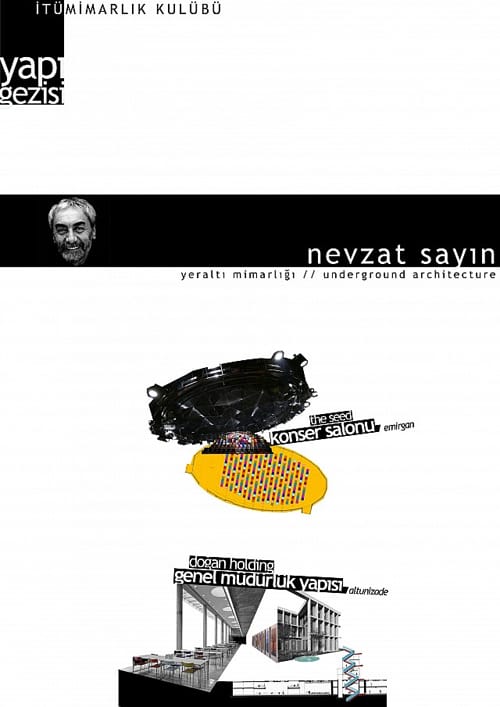 Nevzat Sayın / YeraltıMimarlığı / UndergroundArchitecture / Yapı Gezisi & Söyleşi (12 Mayıs 2012)