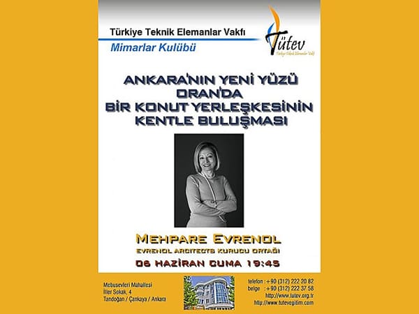 Mehpare Evrenol: Ankara’nın Yeni Yüzü Oran’da Bir Konut Yerleşkesinin Kentle Buluşması (6 Haziran 2014)