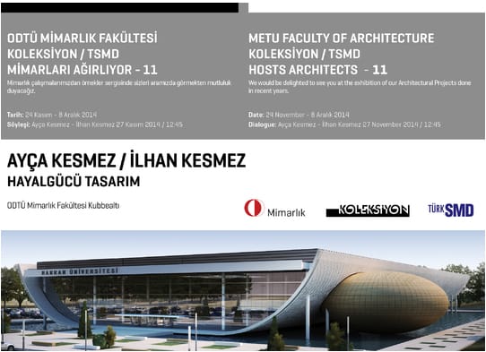 ODTÜ Koleksiyon/TSMD Mimarları Ağırlıyor-11 Hayalgücü Tasarım (24- 27 Kasım 2014)