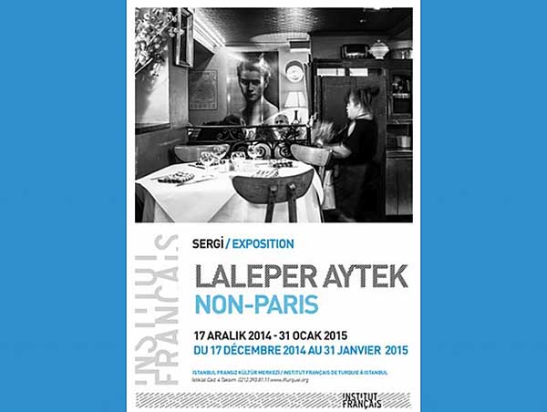 Laleper Aytek: Non-Paris (31 Ocak 2015)