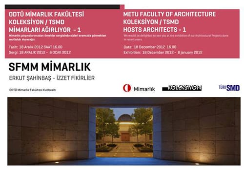 ODTÜ Mimarlık Fakültesi “Koleksiyon / TSMD Mimarları Ağırlıyor” (18 Aralık 2012 )