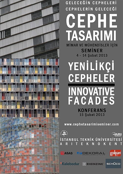 Cephe Tasarımı Semineri ve Yenilikçi Cepheler Konferansı (04-15 Şubat 2013)