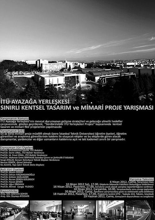 İTÜ Ayazağa Yerleşkesi Sınırlı Kentsel Tasarım ve Mimari Proje Yarışması ( 08 Nisan-8 Haziran 2012 )