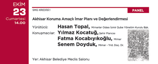 Akhisar Koruma Amaçlı İmar Planı ve Değerlendirmesi Paneli (26 Ekim 2010)