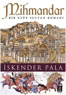 Mihmandar / İskender Pala