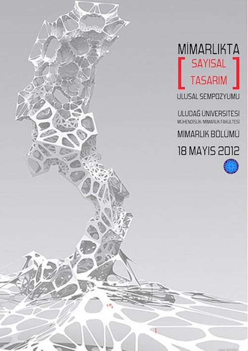 Mimarlıkta Sayısal Tasarım 2012 Ulusal Sempozyumu (16-17 Mayıs 2012)