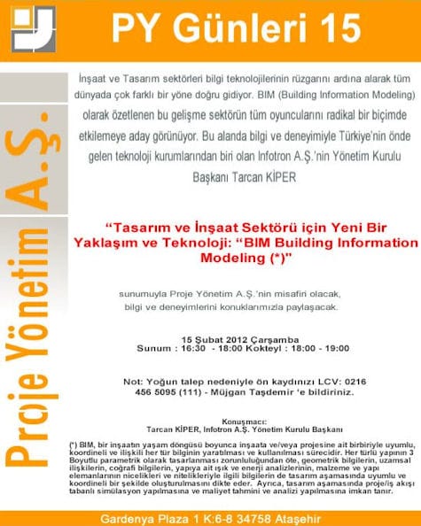 PY Günleri 15 – Tasarım ve İnşaat Sektörü için Yeni Bir Yaklaşım ve Teknoloji: BIM (15 Şubat 2012)