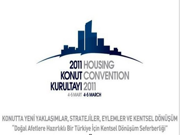 2011 Konut Kurultayı  (4-5 Mart)