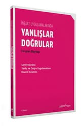 İnşaat Uygulamalarında Yanlışlar-Doğrular