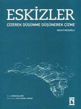 Eskizler / Çizerek Düşünmek,Düşünerek çizmek
