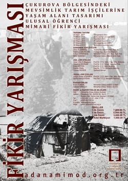 Çukurova Bölgesindeki Mevsimlik Tarım İşçilerine Yaşam Alanı Tasarımı (24 Mart-Nisan-Mayıs 2011)