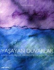 Yaşayan Duvarlar – Evinizi Değiştirecek Dekoratif / Sacha Cohen
