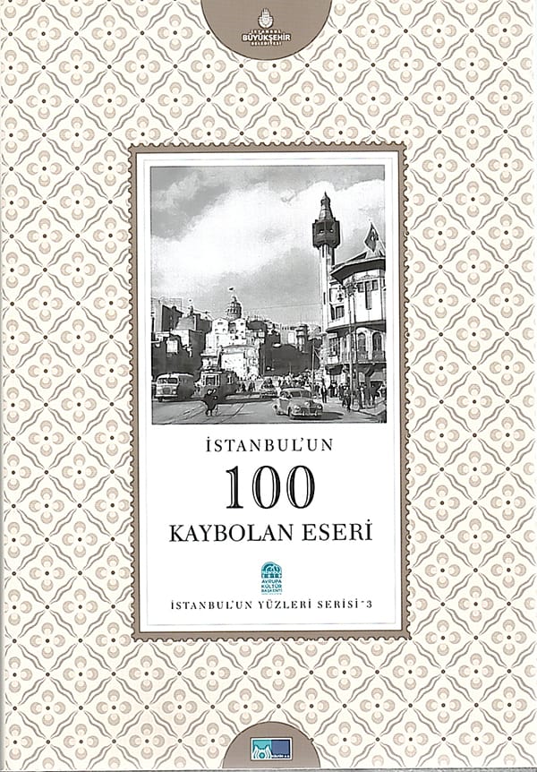 İstanbul’un 100 Kaybolan Eseri