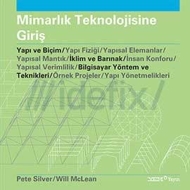 Mimarlık Teknolojisine Giriş / Pete Silver – Will McLean