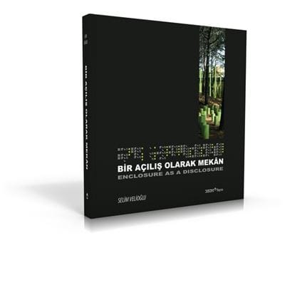 Bir Açılış Olarak Mekan / Selim Velioğlu