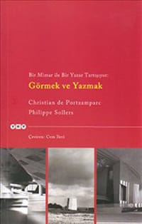 Görmek ve Yazmak : Bir Mimar ile Yazar Tartışıyor